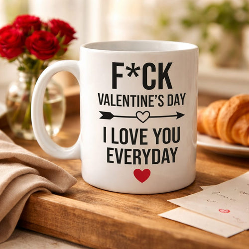 11oz Personalised Printed Anti Valentines Mug (F*ck Valentines)